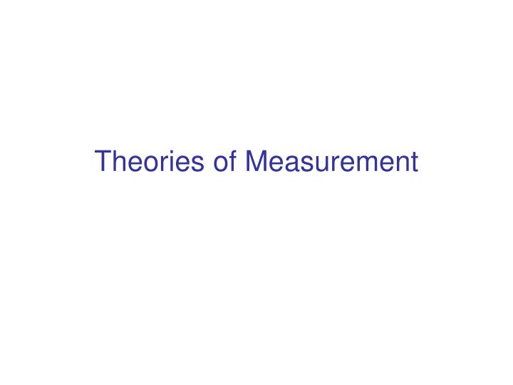 theories of measurement