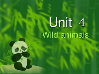 Unit ? Wild animals