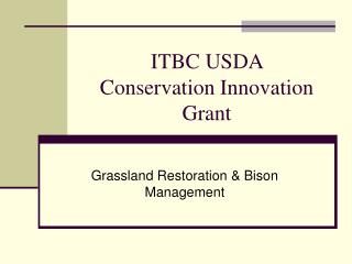 ITBC USDA Conservation Innovation Grant