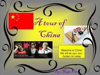 A tour of China