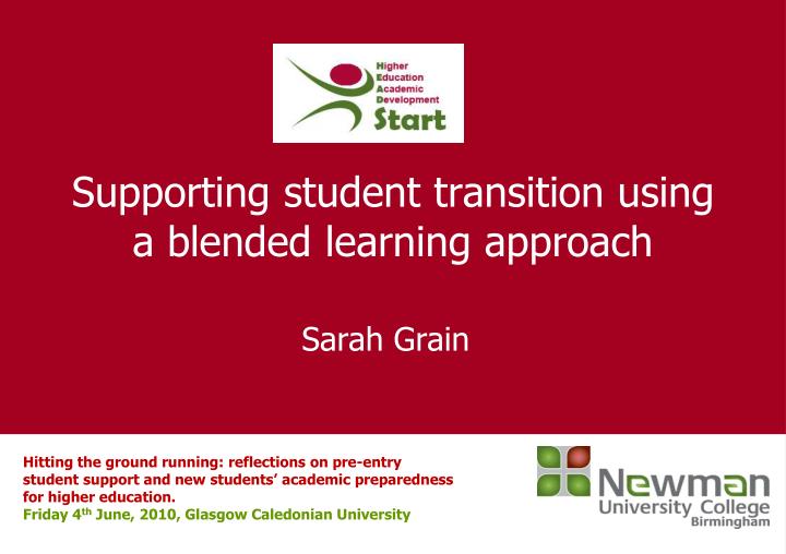 supporting student transition using a blended learning approach