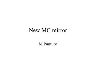 New MC mirror