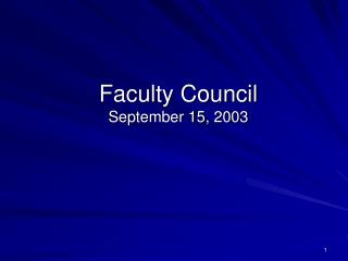 Faculty Council September 15, 2003