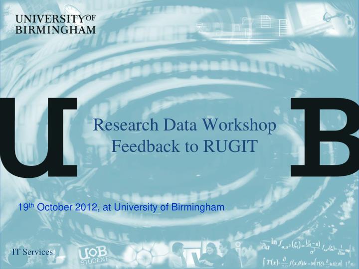 research data workshop feedback to rugit