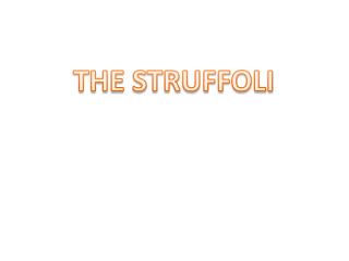 THE STRUFFOLI