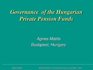 Governance of the Hungarian Private Pension Funds