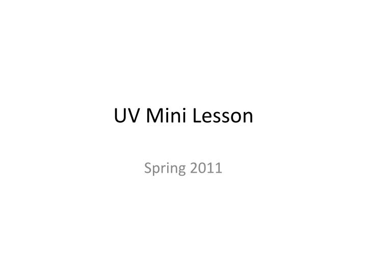 uv mini lesson