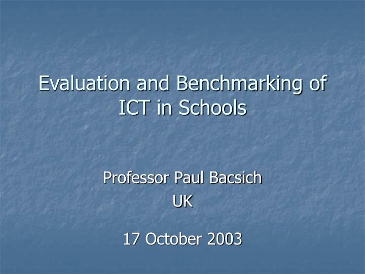 evaluation and benchmarking of ict in schools
