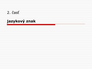 2 as jazykov znak