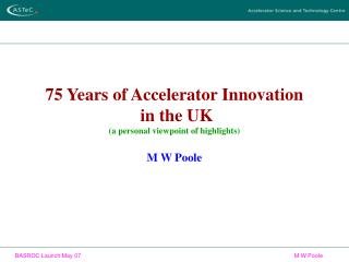 75 Years of Accelerator Innovation in the UK (a personal viewpoint of highlights)