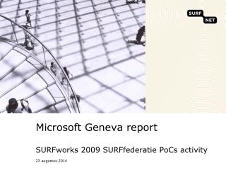 Microsoft Geneva report SURFworks 2009 SURFfederatie PoCs activity