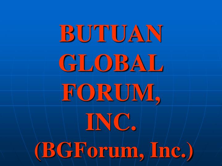 butuan global forum inc bgforum inc