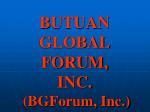 BUTUAN GLOBAL FORUM, INC. (BGForum, Inc.)