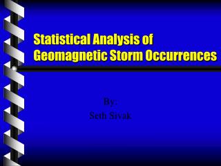 Statistical Analysis of Geomagnetic Storm Occurrences