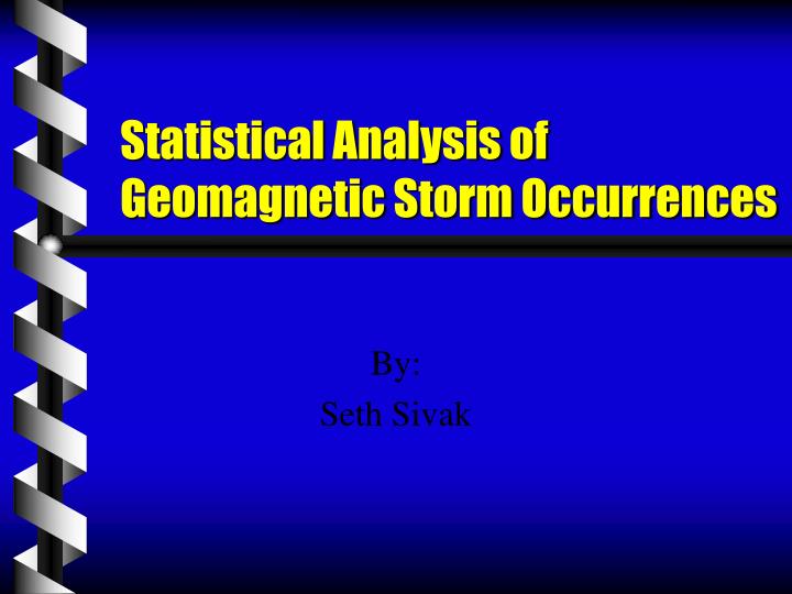 statistical analysis of geomagnetic storm occurrences