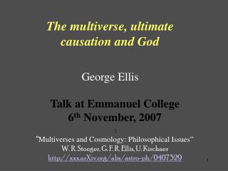 The multiverse, ultimate causation and God George Ellis