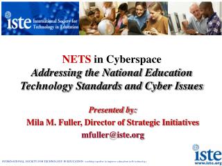 NETS in Cyberspace Addressing the National Education Technology Standards and Cyber Issues