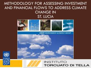 METHODOLOGY FOR ASSESSING INVESTMENT AND FINANCIAL FLOWS TO ADDRESS CLIMATE CHANGE IN ST. LUCIA