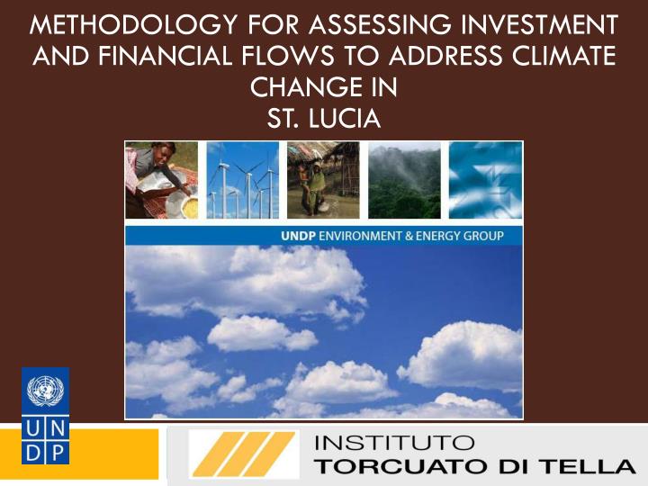 methodology for assessing investment and financial flows to address climate change in st lucia