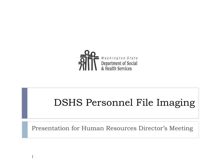 dshs personnel file imaging
