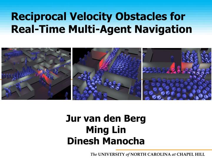 reciprocal velocity obstacles for real time multi agent navigation