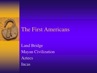 The First Americans