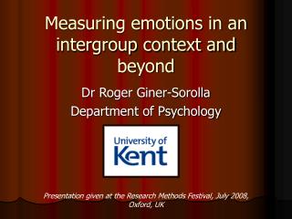 Measuring emotions in an intergroup context and beyond