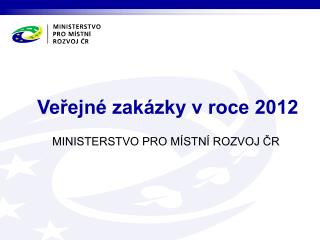 ve ejn zak zky v roce 2012