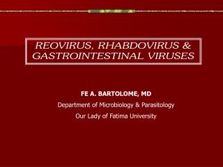 REOVIRUS, RHABDOVIRUS &amp; GASTROINTESTINAL VIRUSES