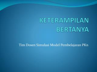 keterampilan bertanya