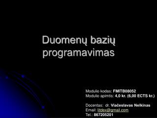 duomen bazi programavimas