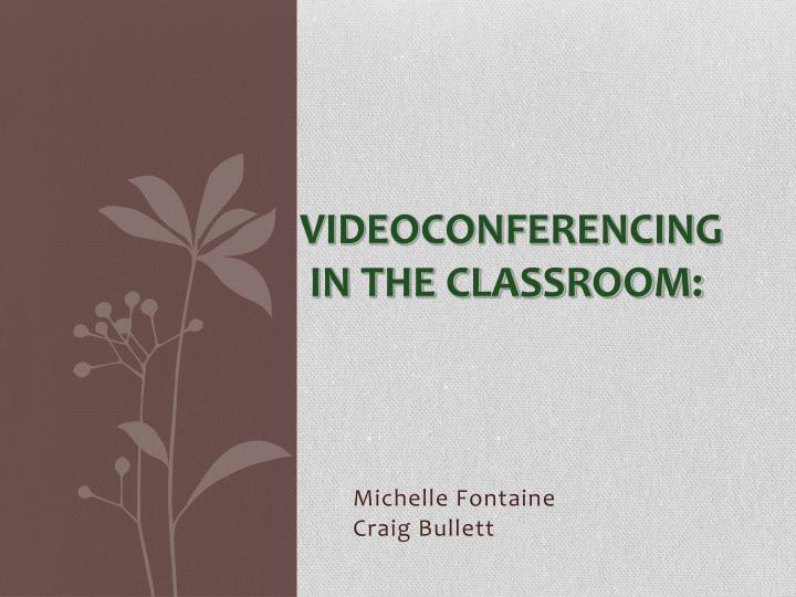 videoconferencing in the classroom
