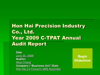 Hon Hai Precision Industry Co., Ltd. Year 2009 C-TPAT Annual Audit Report