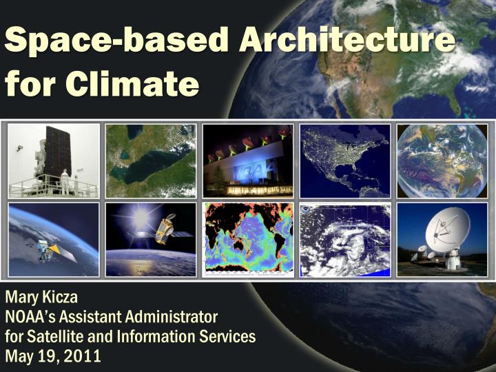 space based architecture for climate