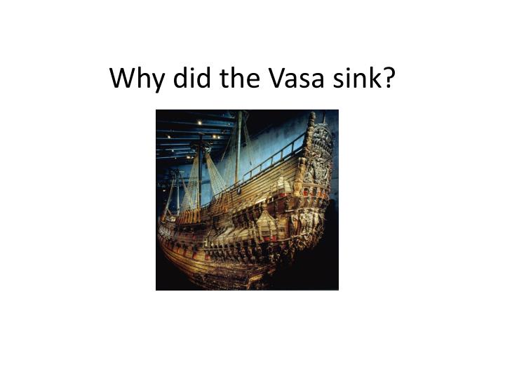why did the vasa sink