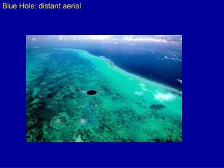 Blue Hole: distant aerial