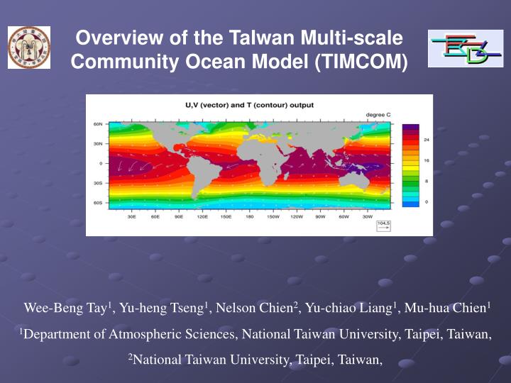 overview of the taiwan multi scale community ocean model timcom