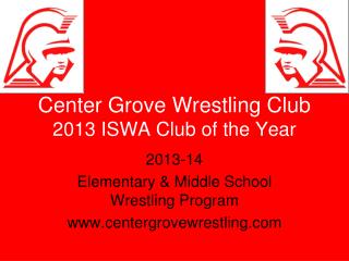 Center Grove Wrestling Club 2013 ISWA Club of the Year