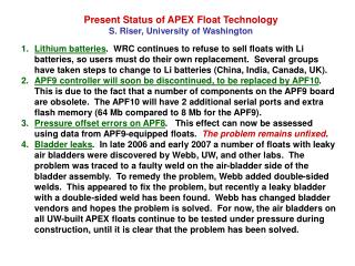 Present Status of APEX Float Technology S. Riser, University of Washington