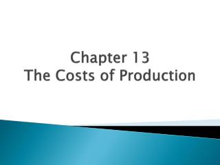 chapter 13 the costs of production
