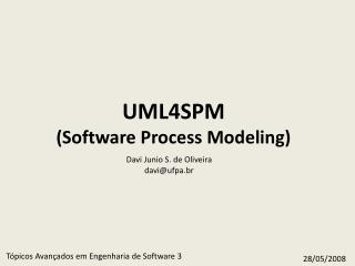 uml4spm software process modeling