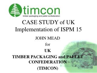 case study of uk implementation of ispm 15