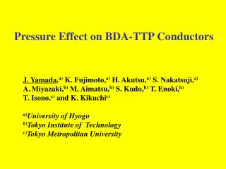 Pressure Effect on BDA-TTP Conductors