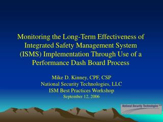 Mike D. Kinney, CPF, CSP National Security Technologies, LLC ISM Best Practices Workshop