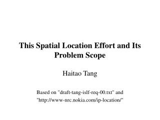 This Spatial Location Effort and Its Problem Scope