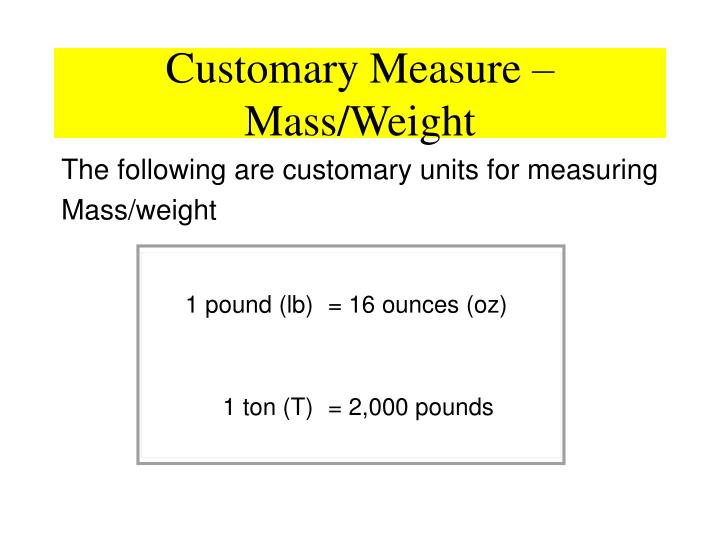 customary measure mass weight