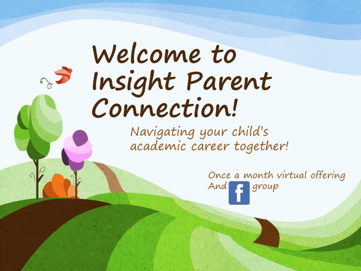 welcome to insight parent connection