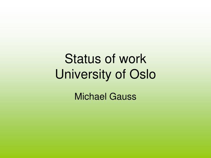 status of work university of oslo