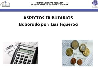 aspectos tributarios elaborado por luis figueroa