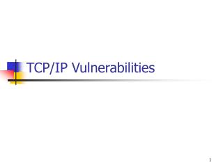 TCP/IP Vulnerabilities